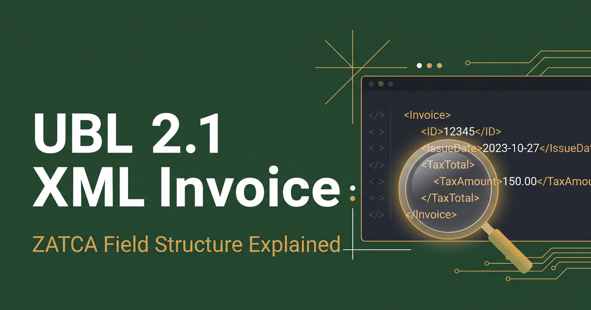 ZATCA XML invoice structure UBL 2.1 guide cover showing XML code snippet with Invoice, ID, IssueDate, TaxTotal tags highlighted
